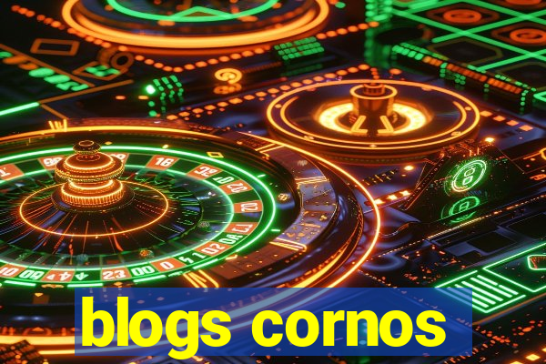 blogs cornos